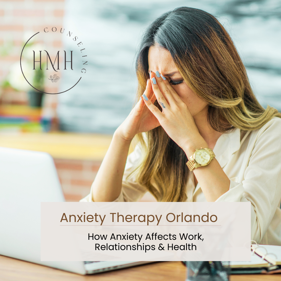 Anxiety Therapy Orlando, Holistic Mental Health Counseling Blog